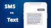 Learn the difference between an SMS message and a text message.