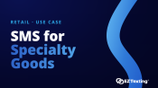 SMS for Specialty Goods