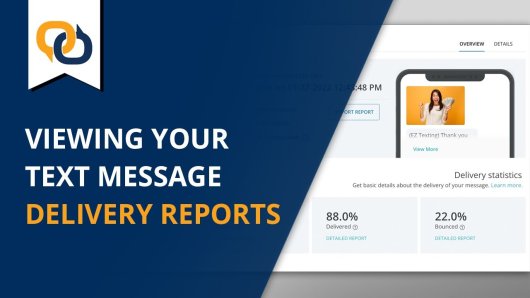 Thumbnail - Viewing Your Text Message Delivery Reports
